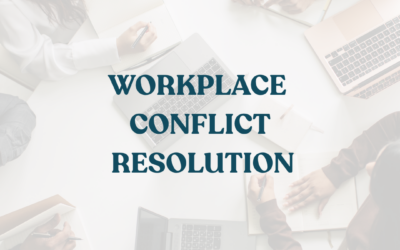 Building Stronger Workplaces Through Conflict Resolution